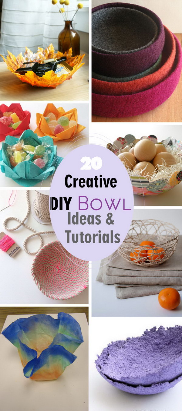 Lots of Creative DIY Bowl Ideas & Tutorials! 
