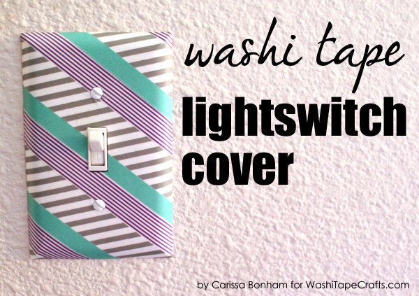 Easy Washi Tape Switch Plates 