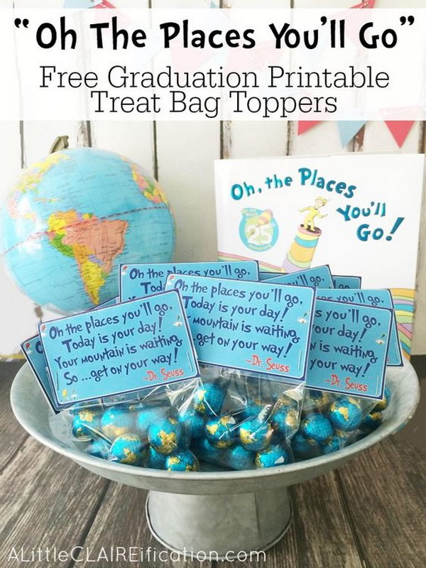 Oh The Places You'll Go   Free Graduation Printable Treat Bag Toppers. 