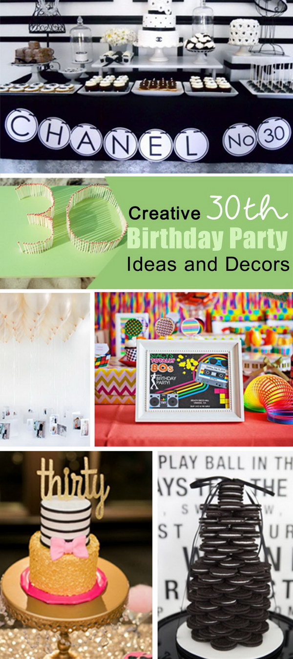 Creative 30th Birthday Party Ideas and Decors! 