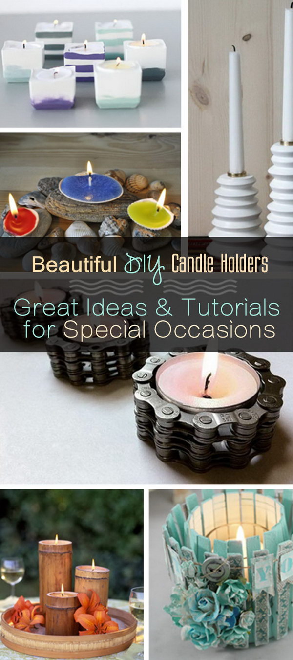 Beautiful DIY Candle Holders · Great Ideas & Tutorials for Special Occasions! 