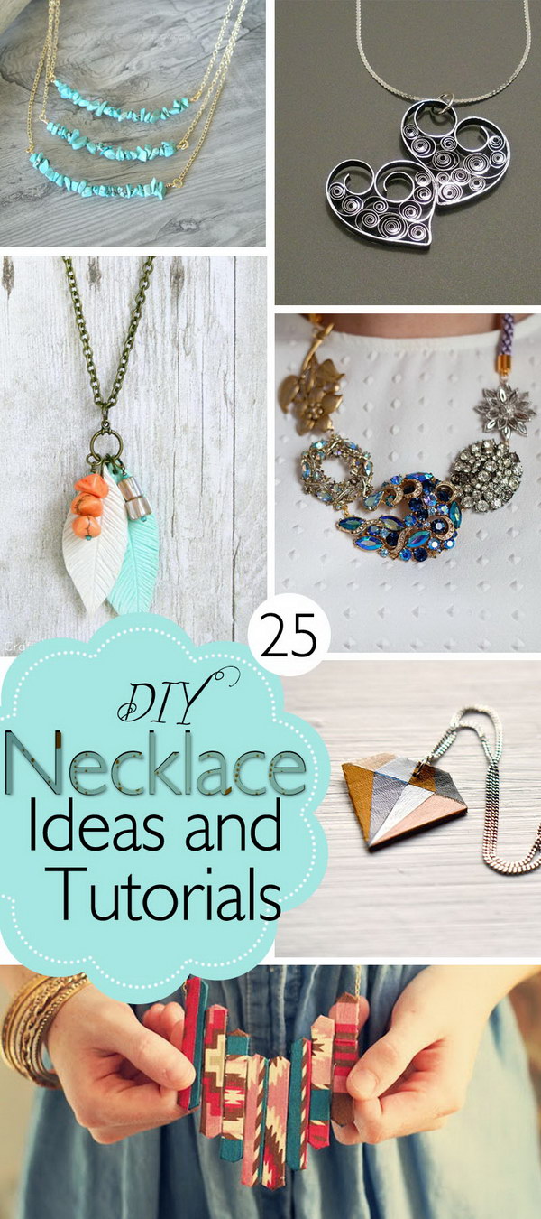 Lots of DIY Necklace Ideas and Tutorials! 