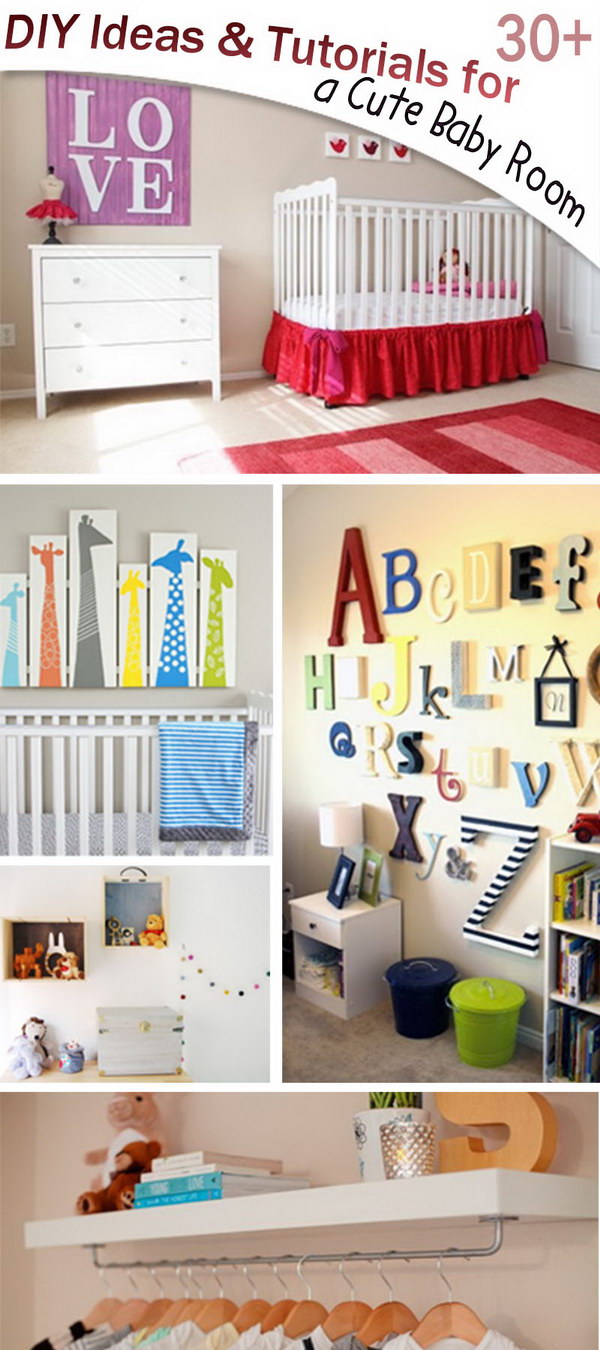 Lots of DIY Ideas and Tutorials for a Cute Baby Room! 