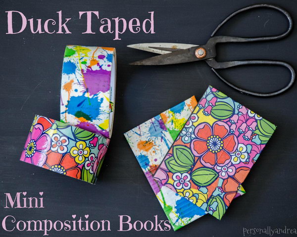 Duck Taped Mini Composition Books. Duck Tape are so versatile in colors and patterns. You can choose your favorite one to make a bright and tear proof notebook. Get the tutorial 