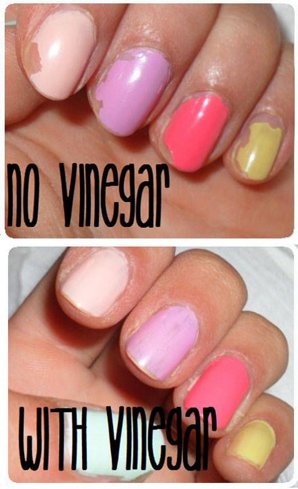 Get Your Polish to Stay Longer by Wiping Your Nails down with Vinegar Before You Apply Polish. 